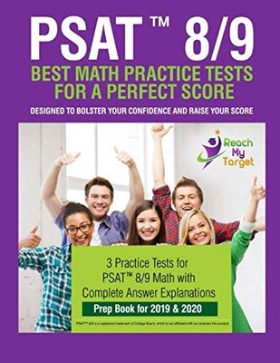 PSAT 8/9 BEST MATH PRACTICE TESTS FOR A PERFECT SCORE: PSAT 8/9 MATH TEST PR...