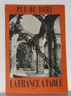 Puy-De-Dôme Die Frankreich A Table Nr. 136 Feb 1969 Collectif Sehr Guter Zustand