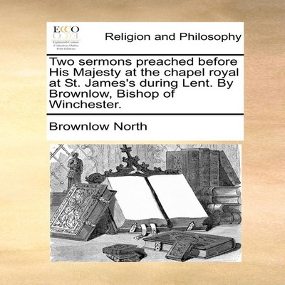 Two sermons preached before His Majesty at the chapel royal at St