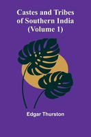 Castes And Tribes Of Southern India (Volume 1) Edgar Thurston Taschenbuch 2025