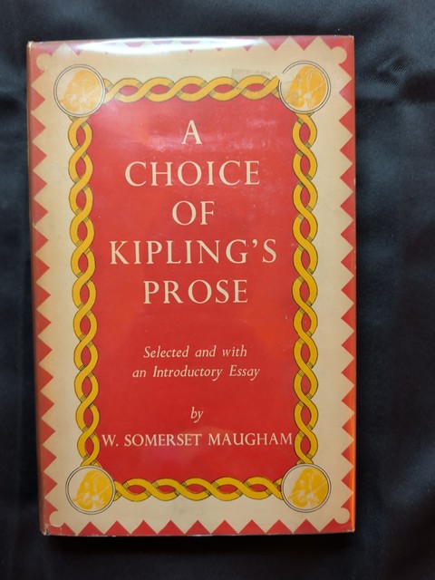 1952 A Choice of Kipling's Prose W. Somerset Maugham Macmillan UK First Edition