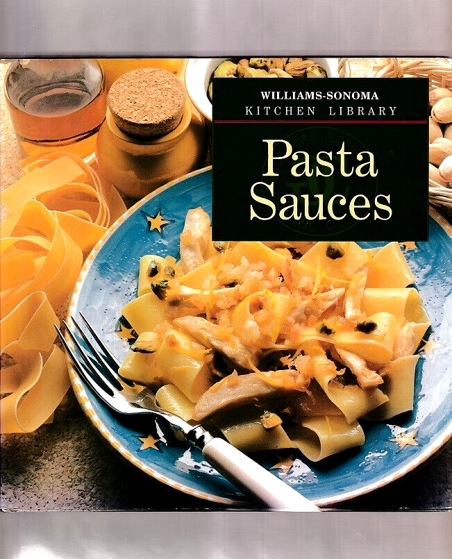 WILLIAMSSONOMA PASTA SAUCES COOKBOOKVEGETABLECHEESESEAFOODMEATPOULTRYHCDJ eBay