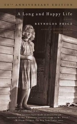 Reynolds Price A Long and Happy Life (Taschenbuch)