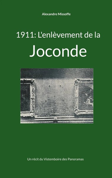 Alexandre Missoffe | 1911: L'enlèVement De La Joconde | Taschenbuch (2025)-image