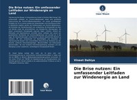 Vineet Dahiya | Die Brise Nutzen: Ein Umfassender Leitfaden Zur Windenergie...