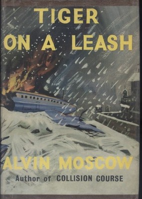 Tiger On A Leash, Alvin Moscow - 1962 Hardback, Rikers Island Plane Crash