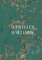 Nouvelles D'ailleurs Alexandra A. Touzet Taschenbuch FranzöSisch 2023