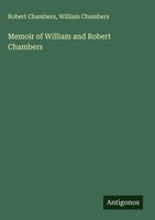 Robert Chambers (U. A.) | Memoir Of William And Robert Chambers | Buch (2025)