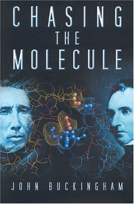 Chasing the Molecule, John Buckingham