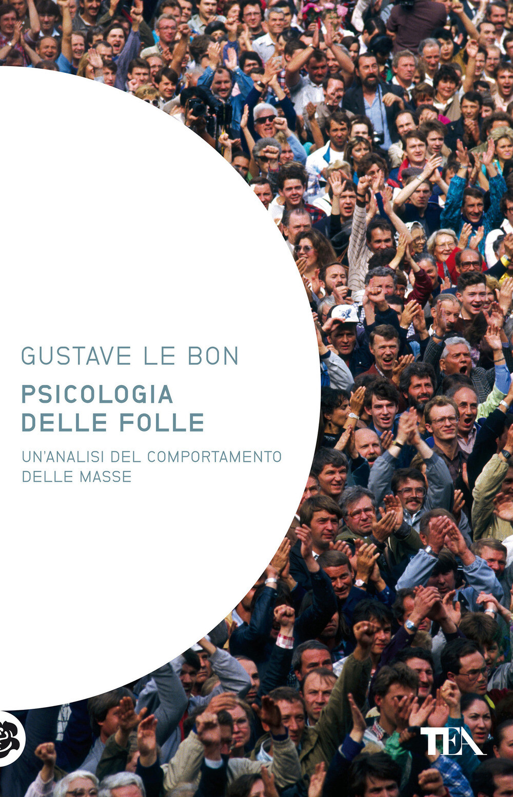 Psicologia delle folle - Le Bon Gustave