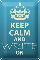 Blechschild Spruch 20X30 Cm Keep Calm And Write On Deko Schild Tin Sign