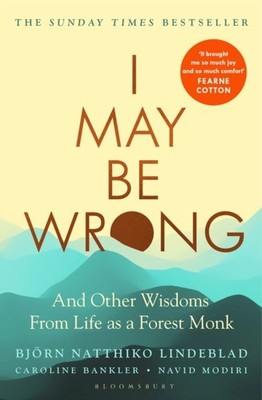 I MAY BE WRONG by Bjorn Natthiko Lindeblad Paperback Self Help Business