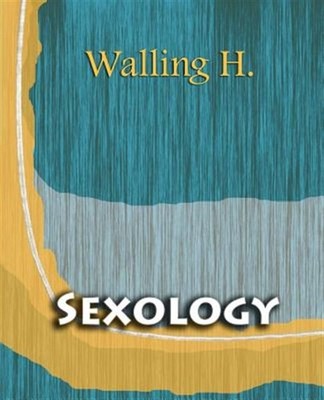Sexology, Paperback by Walling, William H., Brand New, Free shipping in the US