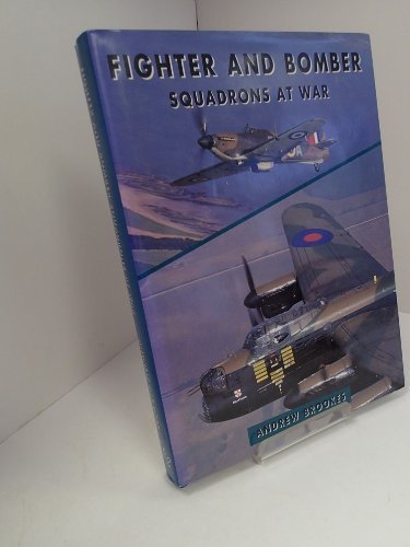 Fighter and Bomber Squadrons at War By Andrew Brookes