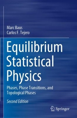 Baus - Equilibrium Statistical Physics   Phases Phase Transitions an - X555z