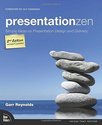 Presentation Zen: Simple Ideas on Presentation Design and... - Reynolds, Garr