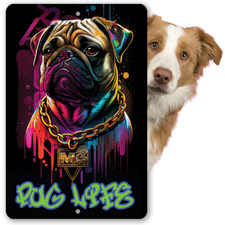 Metal Sign - Pug Life Durable Decor - Funny Gift for Pug Owners and Dog Lovers