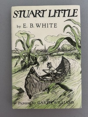 Stuart Little Book EB White HC DJ Book Garth Williams 2005 Edition