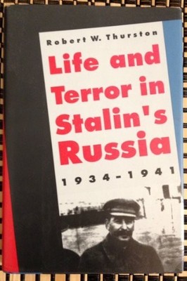Life & Terror in Stalins Russia 1934 1941 by Thurston, Robert W Hardback Book