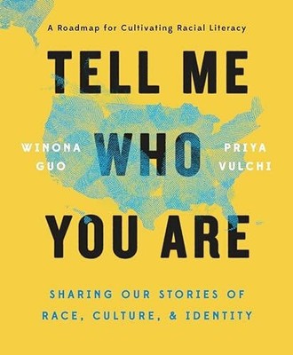 Tell Me Who You Are: Sharing Our Stories of Race, Culture, Buch TarcherPerigee