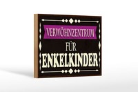 Holzschild Spruch 12X18 Cm VerwöHnzentrum FüR Enkelkinder Deko Schild