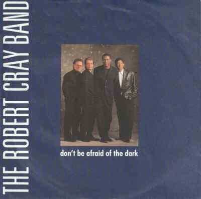 The Robert Cray Band Dont Be Afraid Of The Dark PAPER LABELS NEAR MINT