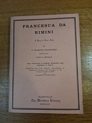 SIGNED Assoc Copy Ltd Ed 111/200 Francesca da Rimini F Marion Crawford 1980