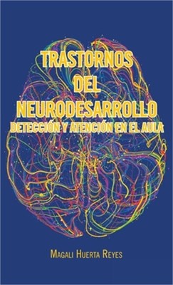 Trastornos Del Neurodesarrollo Detecci�n Y Atenci�n En El Aula (Hardback or Case