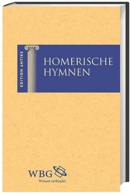 Homerische Hymnen Griechisch und Deutsch Baier, Thomas: