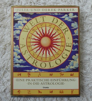 Handbuch Astrologie - Im Zeichen der Sterne Julia und Derek Parker