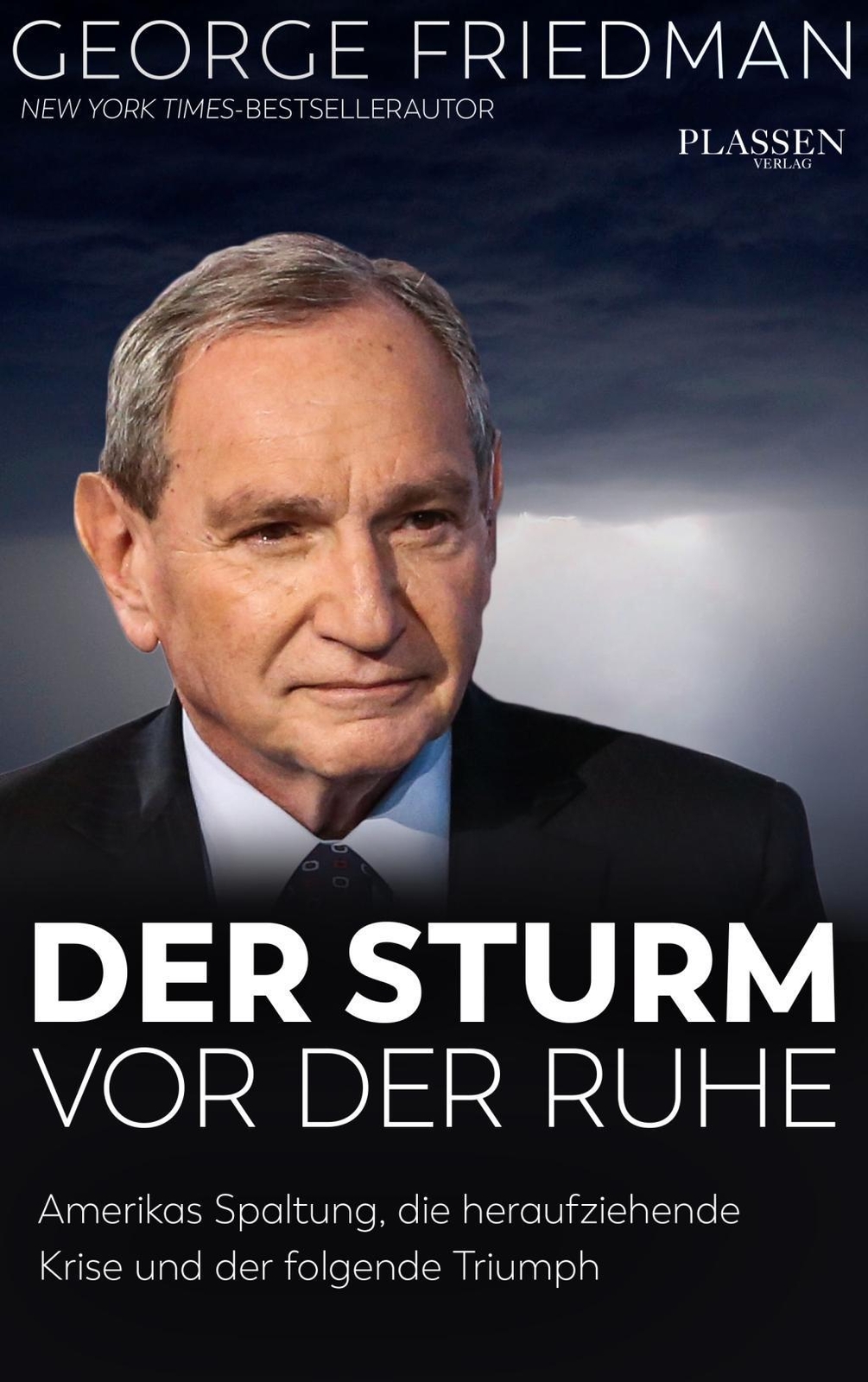 Thumbnail - George Friedman: Der Sturm Vor Der Ruhe, George Friedman