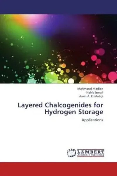 Mahmoud Madian (U. A.) | Layered Chalcogenides For Hydrogen Storage | Buch-image