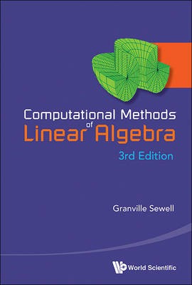Computational Methods Of Linear Algebra (3rd Edition) - 9789814603867