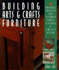 Building Arts and Crafts Furniture : 25 Authentic Projects That Celebrate... on The Hot Collector