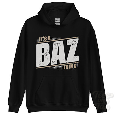 ITS A BAZ THING HOODIE Name Nachname lustig Familie Hoody Geschenkidee