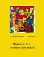 Aktivierung In Der öKonomischen Bildung Siegfried Geisenberger (U. A.) Buch 2002