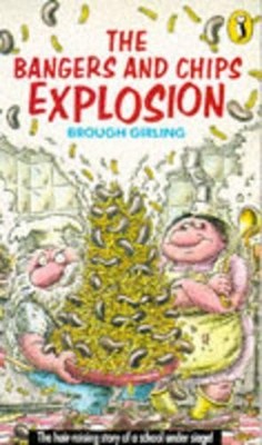 The Bangers & Chips Explosion (Puffin... by Brough, Girling Paperback / softback