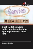 Ibrahim Siddiq | Qualità Del Servizio Delle Banche Pubbliche Agli...