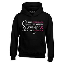 The Comeback is Always Stronger Hoodies Breast Cancer Sweatshirts