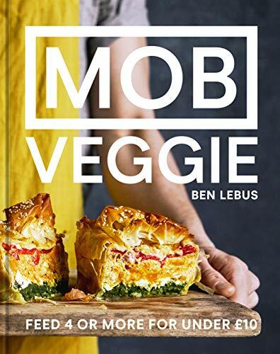 MOB Veggie: Feed 4 or more for under £10-Ben Lebus