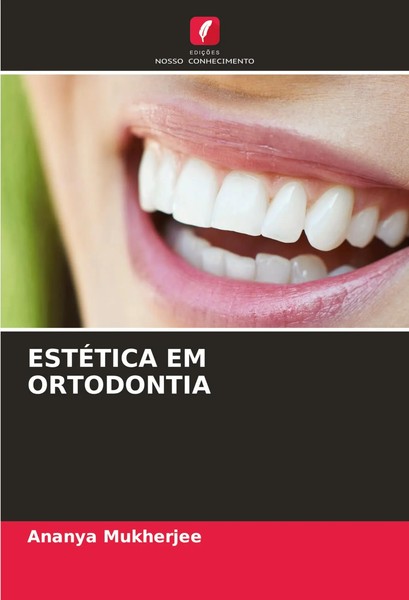 Ananya Mukherjee | EstÉTica EM Ortodontia | Taschenbuch | Portugiesisch (2023)-image