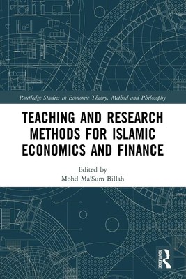Mohd Ma'Sum Billah | Teaching and Research Methods for Islamic Economics and...