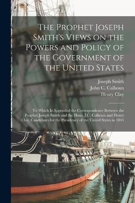 Joseph 1805-184 The Prophet Joseph Smith's Views on the Powers and (Taschenbuch)