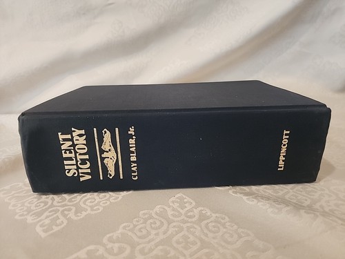 Silent Victory US Submarine War Against Japan By Clay Blair 1975 1st/1st HC/DJ - Foto 5 di 8