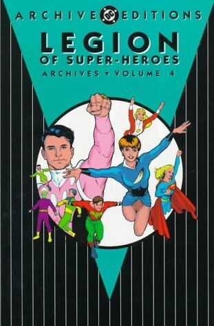 LEGION OF SUPER-HEROES - ARCHIVES, VOLUME 4 (ARCHIVE By D C Comics - Hardcover