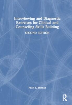 Berman - Interviewing and Diagnostic Exercises for Clinical and Counse - X555z