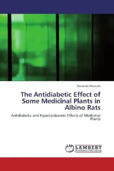 Howeida Mustafa | The Antidiabetic Effect Of Some Medicinal Plants In Albino...-image