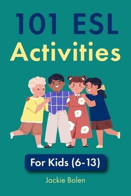 Jackie Bolen 101 ESL Activities (Taschenbuch)