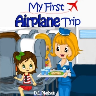 My First Airplane Trip, Madson, D. L.
