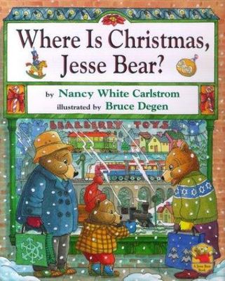 Where is Christmas, Jesse Bear? - 0689819625, Bruce Degen, hardcover, new